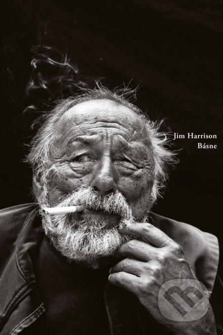 Kniha: Básne (Jim Harrison). Skalná ruža, 2020 Kniha: Básne (Jim Harrison). Skalná ruža, 2020