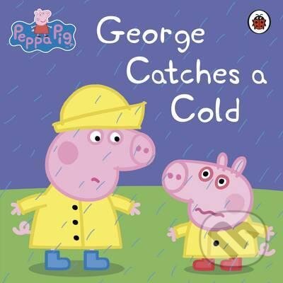 Kniha: Peppa Pig - George Catches Cold (Penguin Books). Penguin Books, 2013 Kniha: Peppa Pig - George Catches Cold (Penguin Books). Penguin Books, 2013