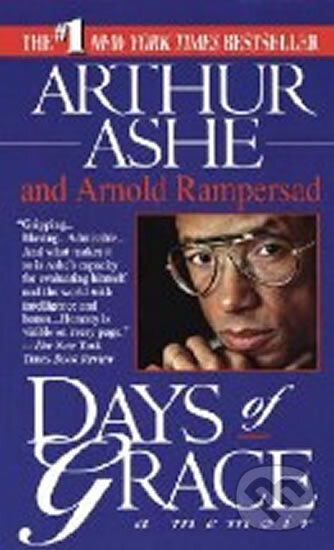 Kniha: Days of Grace : A Memoir (Arthur Ashe a Arnold Rampersad). Random House, 1994 Kniha: Days of Grace : A Memoir (Arthur Ashe a Arnold Rampersad). Random House, 1994