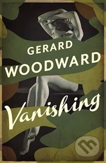 Kniha: Vanishing (Gerard Woodward). Pan Macmillan, 2014 Kniha: Vanishing (Gerard Woodward). Pan Macmillan, 2014