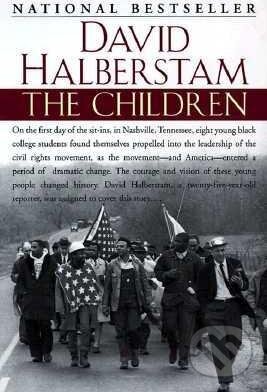 The Children - David Halberstam, Random House, 1999