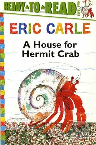 Kniha: A House for Hermit Crab (Eric Carle). Simon Spotlight Entertainment, 2014 Kniha: A House for Hermit Crab (Eric Carle). Simon Spotlight Entertainment, 2014