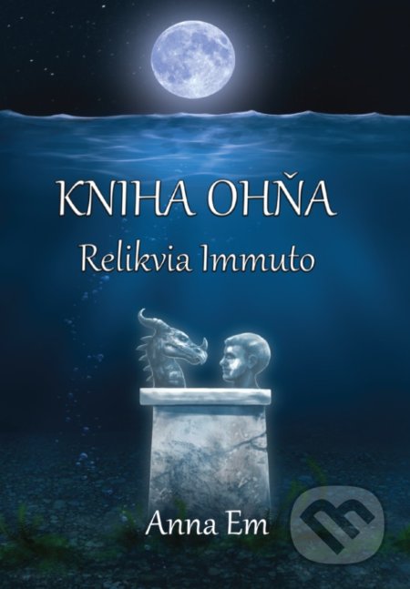Kniha: Kniha Ohňa – Relikvia Immuto (Anna Em). Art Floyd, 2020 Kniha: Kniha Ohňa – Relikvia Immuto (Anna Em). Art Floyd, 2020