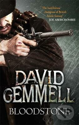 Kniha: Bloodstone (David Gemmell). Orbit, 2014 Kniha: Bloodstone (David Gemmell). Orbit, 2014