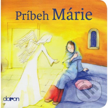 Kniha: Príbeh Márie (Doron). Doron, 2017 Kniha: Príbeh Márie (Doron). Doron, 2017