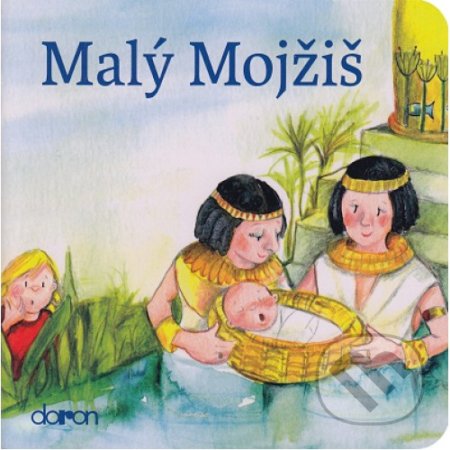 Kniha: Malý Mojžiš (Doron). Doron, 2017 Kniha: Malý Mojžiš (Doron). Doron, 2017