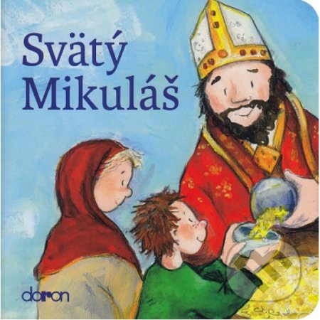 Kniha: Svätý Mikuláš (Doron). Doron, 2017 Kniha: Svätý Mikuláš (Doron). Doron, 2017