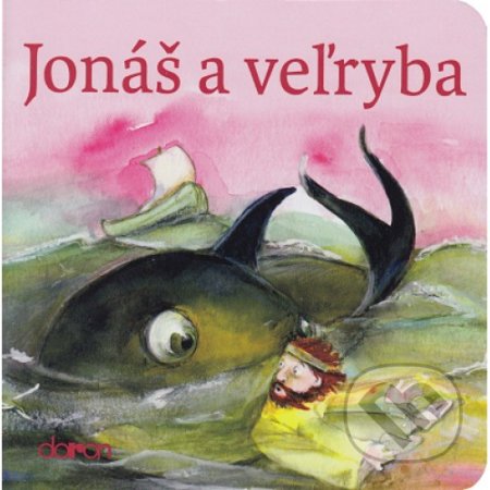 Kniha: Jonáš a veľryba (Doron). Doron, 2017 Kniha: Jonáš a veľryba (Doron). Doron, 2017