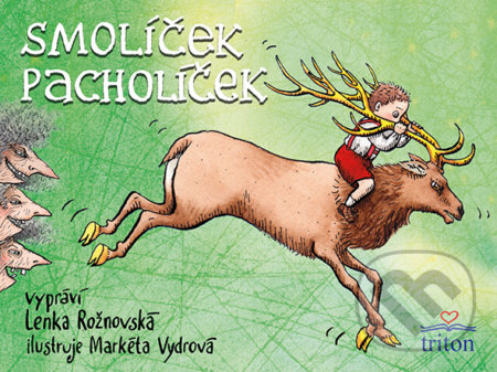 Kniha: Smolíček Pacholíček (Lenka Rožnovská). Triton, 2020 Kniha: Smolíček Pacholíček (Lenka Rožnovská). Triton, 2020