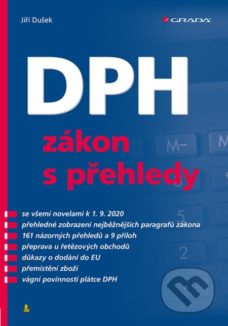 E-kniha: DPH - zákon s přehledy (Jiří Dušek). Grada, 2020 E-kniha: DPH - zákon s přehledy (Jiří Dušek). Grada, 2020