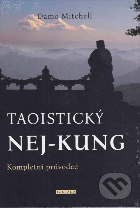 Kniha: Taoistický NEJ-KUNG (Damo Mitchell). Fontána, 2020 Kniha: Taoistický NEJ-KUNG (Damo Mitchell). Fontána, 2020