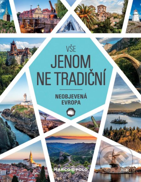 Kniha: Vše jenom ne tradiční (Marco Polo). Marco Polo, 2020 Kniha: Vše jenom ne tradiční (Marco Polo). Marco Polo, 2020