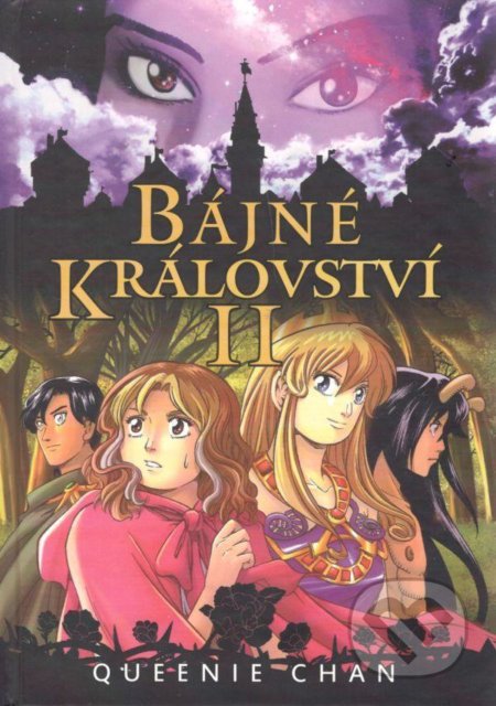 Kniha: Bájné království II. (Queenie Chan). Zanir, 2020 Kniha: Bájné království II. (Queenie Chan). Zanir, 2020