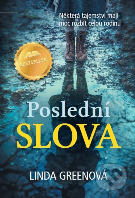 Kniha: Poslední slova (Linda Green). Bookmedia, 2021 Kniha: Poslední slova (Linda Green). Bookmedia, 2021