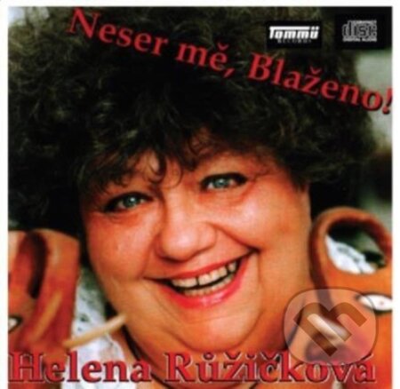 Audiokniha: Neser mě, Blaženo! (Helena Růžičková). Multisonic, 2020 Audiokniha: Neser mě, Blaženo! (Helena Růžičková). Multisonic, 2020