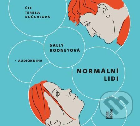 Audiokniha: Normální lidi (Sally Rooney). OneHotBook, 2020 Audiokniha: Normální lidi (Sally Rooney). OneHotBook, 2020