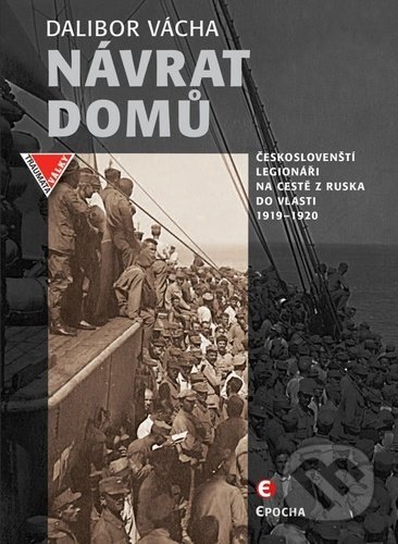 Kniha: Návrat domů (Dalibor Vácha). Epocha, 2020 Kniha: Návrat domů (Dalibor Vácha). Epocha, 2020