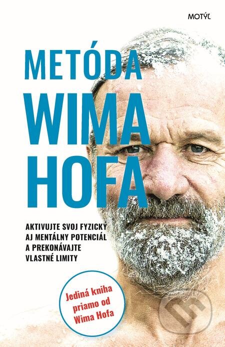 E-kniha: Metóda Wima Hofa (Wim Hof). Motýľ, 2020 E-kniha: Metóda Wima Hofa (Wim Hof). Motýľ, 2020