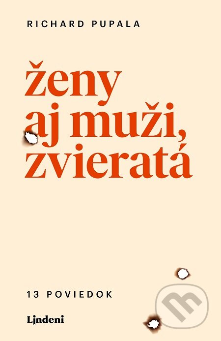 E-kniha: Ženy aj muži, zvieratá (Richard Pupala). Lindeni, 2020 E-kniha: Ženy aj muži, zvieratá (Richard Pupala). Lindeni, 2020