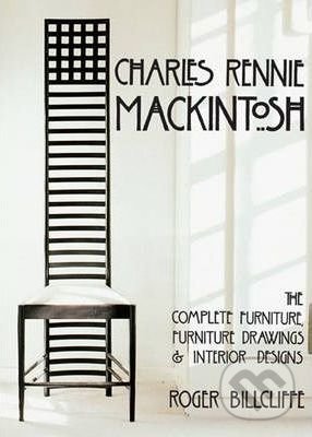 Kniha: Charles Rennie Mackintosh (Roger Billcliffe). , 2020 Kniha: Charles Rennie Mackintosh (Roger Billcliffe). , 2020