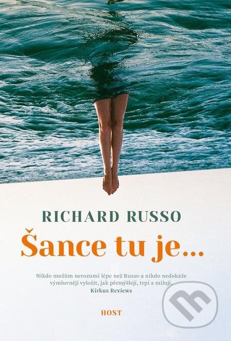 E-kniha: Šance tu je... (Richard Russo). Host, 2020 E-kniha: Šance tu je... (Richard Russo). Host, 2020