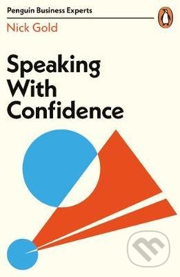 Kniha: Speaking with Confidence (Nick Gold). Penguin Books, 2020 Kniha: Speaking with Confidence (Nick Gold). Penguin Books, 2020