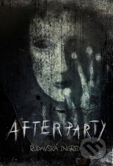 Kniha: Afterparty (Ingrid Rudavská). Elist, 2020 Kniha: Afterparty (Ingrid Rudavská). Elist, 2020