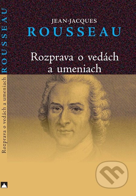 E-kniha: Rozprava o vedách a umeniach (Jean-Jacques Rousseau). Vydavateľstvo Spolku slovenských spisovateľov, 2011 E-kniha: Rozprava o vedách a umeniach (Jean-Jacques Rousseau). Vydavateľstvo Spolku slovenských spisovateľov, 2011