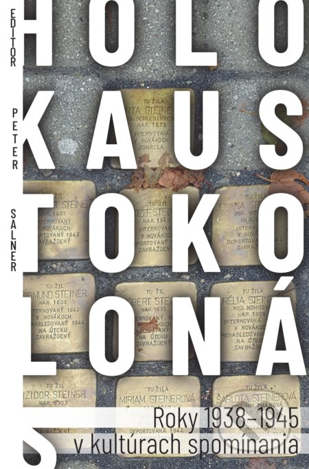 Kniha: Holokaust okolo nás (Monika Vrzgulová a Peter Salner). Marenčin PT, 2020 Kniha: Holokaust okolo nás (Monika Vrzgulová a Peter Salner). Marenčin PT, 2020