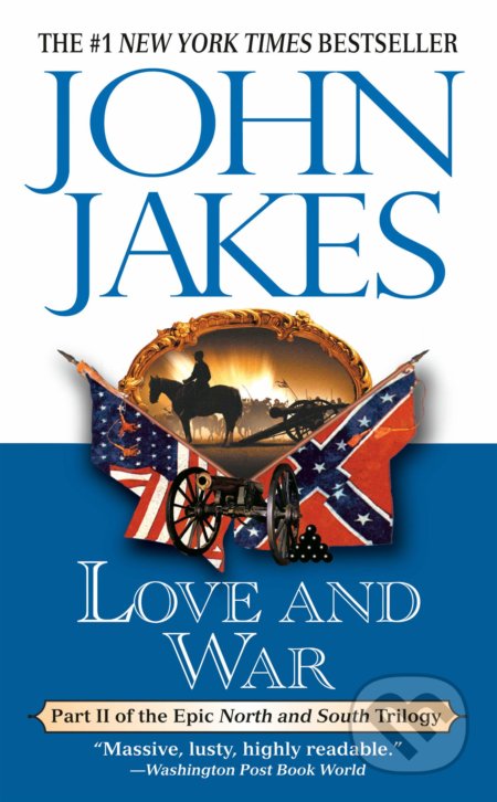 Kniha: Love and War (John Jakes). Signet, 2000 Kniha: Love and War (John Jakes). Signet, 2000