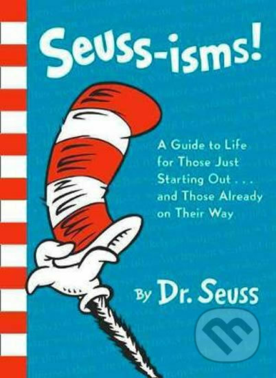 Kniha: Seuss-isms! (Seuss Dr.). HarperCollins, 2017 Kniha: Seuss-isms! (Seuss Dr.). HarperCollins, 2017