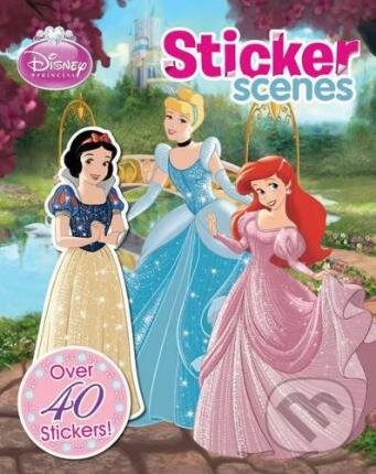 Kniha: Disney Princess Sticker Scenes (Parragon Books). Parragon Books, 2014 Kniha: Disney Princess Sticker Scenes (Parragon Books). Parragon Books, 2014
