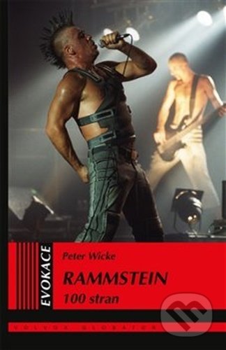 Kniha: Rammstein (Peter Wicke). Volvox Globator, 2020 Kniha: Rammstein (Peter Wicke). Volvox Globator, 2020