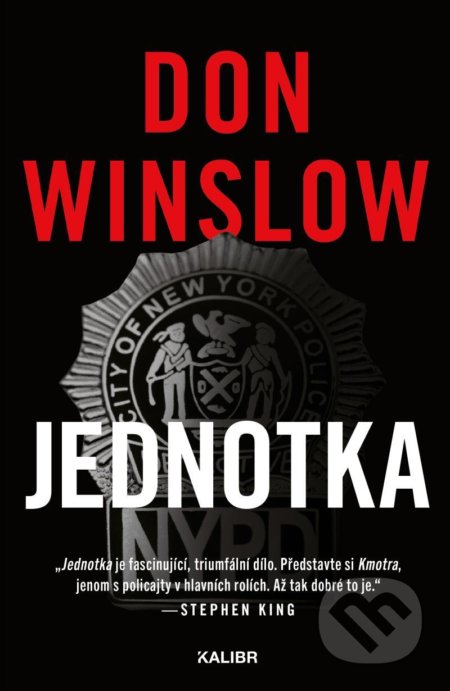 Kniha: Jednotka (Don Winslow). Kalibr, 2020 Kniha: Jednotka (Don Winslow). Kalibr, 2020