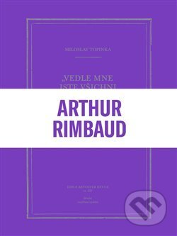 Kniha: Vedle mne jste všichni básníci (Miloslav Topinka). Revolver Revue, 2020 Kniha: Vedle mne jste všichni básníci (Miloslav Topinka). Revolver Revue, 2020