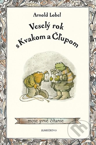 Kniha: Veselý rok s Kvakom a Čľupom (Arnold Lobel). Občianske združenie Slniečkovo, 2020 Kniha: Veselý rok s Kvakom a Čľupom (Arnold Lobel). Občianske združenie Slniečkovo, 2020