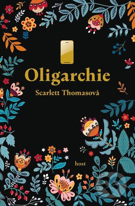 E-kniha: Oligarchie (Scarlett Thomas). Host, 2020 E-kniha: Oligarchie (Scarlett Thomas). Host, 2020