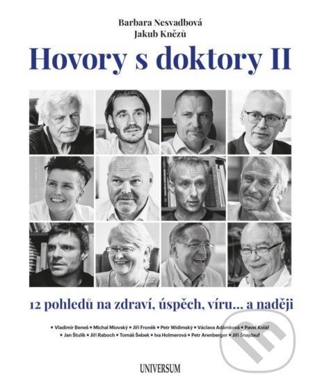 Kniha: Hovory s doktory II (Barbara Nesvadbová a Jakub Knězů). Universum, 2020 Kniha: Hovory s doktory II (Barbara Nesvadbová a Jakub Knězů). Universum, 2020