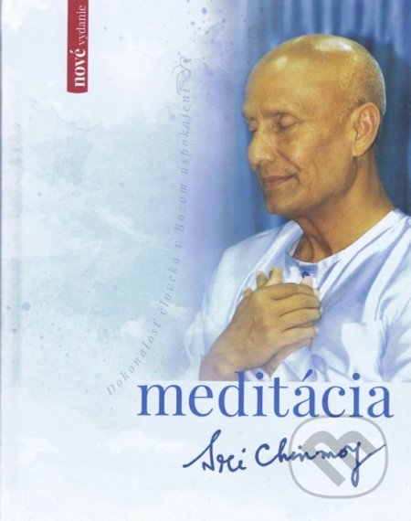 Kniha: Meditácia (Sri Chinmoy). Madal Bal, 2020 Kniha: Meditácia (Sri Chinmoy). Madal Bal, 2020
