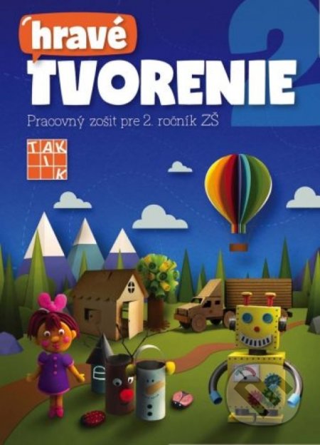 Kniha: Hravé tvorenie (Mária Vargová). Taktik, 2020 Kniha: Hravé tvorenie (Mária Vargová). Taktik, 2020