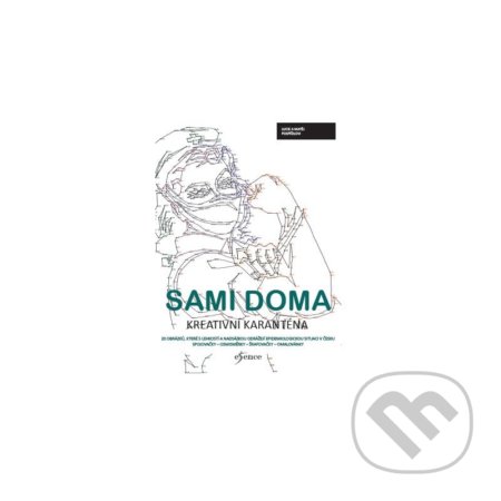 Kniha: Sami doma (Lucie Pospíšilová a Matěj Pospíšil). Esence, 2020 Kniha: Sami doma (Lucie Pospíšilová a Matěj Pospíšil). Esence, 2020