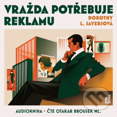 Audiokniha: Vražda potřebuje reklamu (Dorothy L. Sayersová). OneHotBook, 2020 Audiokniha: Vražda potřebuje reklamu (Dorothy L. Sayersová). OneHotBook, 2020