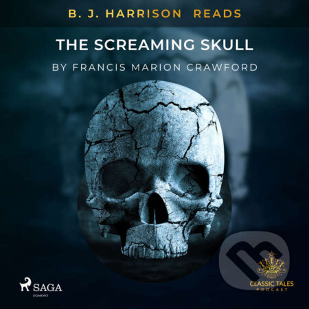 B. J. Harrison Reads The Screaming Skull (EN) - Francis Marion Crawford, Saga Egmont, 2020