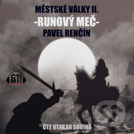Audiokniha: Runový meč (Pavel Renčín). Čti mi!, 2020 Audiokniha: Runový meč (Pavel Renčín). Čti mi!, 2020