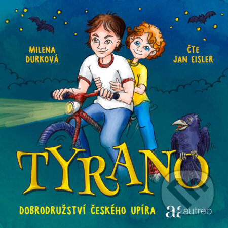 Audiokniha: Tyrano - Dobrodružství českého upíra (Milena Durková). Autreo, 2020 Audiokniha: Tyrano - Dobrodružství českého upíra (Milena Durková). Autreo, 2020