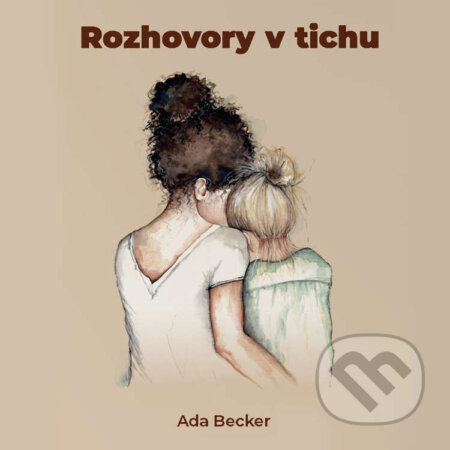 Audiokniha: Rozhovory v tichu (Ada Becker). WAHAW s r.o., 2020 Audiokniha: Rozhovory v tichu (Ada Becker). WAHAW s r.o., 2020