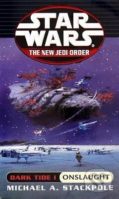 Kniha: Star Wars: Dark Tide: Onslaught (Michael A. Stackpole). Transworld, 2000 Kniha: Star Wars: Dark Tide: Onslaught (Michael A. Stackpole). Transworld, 2000