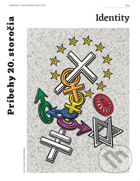 Príbehy 20. storočia - Identity (Post Bellum). Post Bellum, 2019 Príbehy 20. storočia - Identity (Post Bellum). Post Bellum, 2019