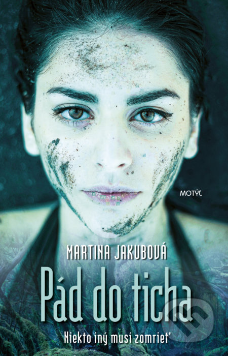 Kniha: Pád do ticha (Martina Jakubová). Motýľ, 2021 Kniha: Pád do ticha (Martina Jakubová). Motýľ, 2021