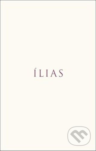Kniha: Ílias (Homéros). Rezek, 2020 Kniha: Ílias (Homéros). Rezek, 2020